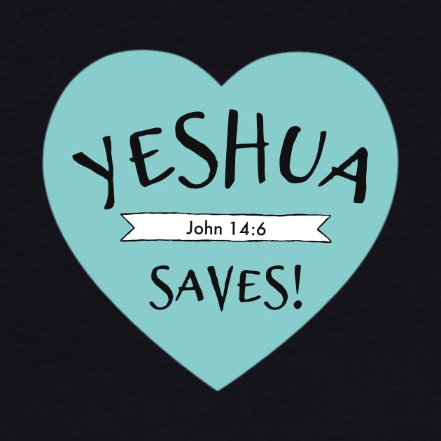 Yeshua Saves - Jesus' Hebrew Name by Yay Verily